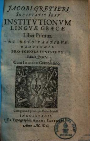 Institutionum linguae graecae : De octo partibus orationis ; Pro schola syntaxeos, 1.
