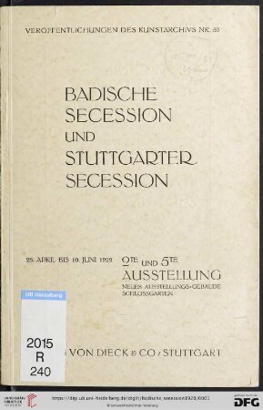 2: Ausstellung der Badischen Secession: Zweite Ausstellung Badische Secession, fünfte Ausstellung Stuttgarter Secession : Stuttgart, Neues Ausstellungsgebäude im Schlossgarten, 28. April - 10. Juni 1928
