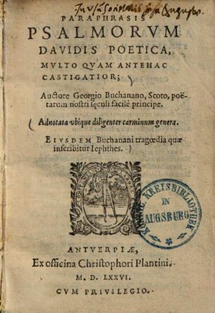 Paraphrasis psalmorum Davidis poetica : Adnotata ubique diligenter carminum genera