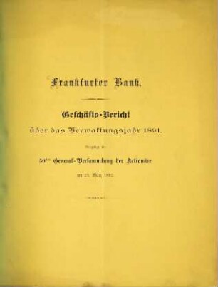Geschäftsbericht : über das Verwaltungsjahr. 1891 (1892)