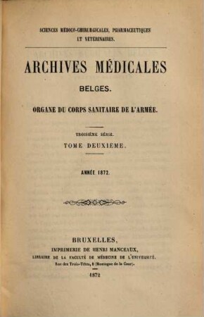 Archives médicales belges. 2 = 3. sér. 1872