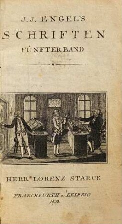 Herr Lorenz Starck : Ein Charaktergemälde