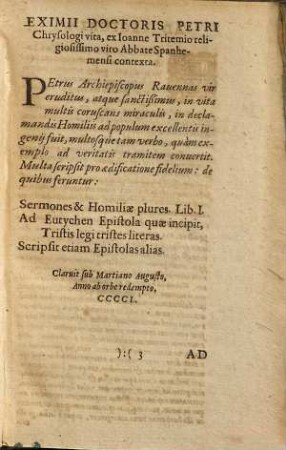 D. Petri Chrysologi Archiepiscopi Ravennatis ... Sermones In Evangelia De Dominicis Et Festis aliquot solennioribus totius Anni, insignes et peruetusti : Cvm Indice Evangeliorvm Et Epistolarvm, ...
