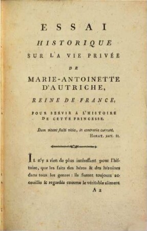Essai Historique Sur La Vie Privée De Marie-Antoinette D'Autriche, Reine De France. 1