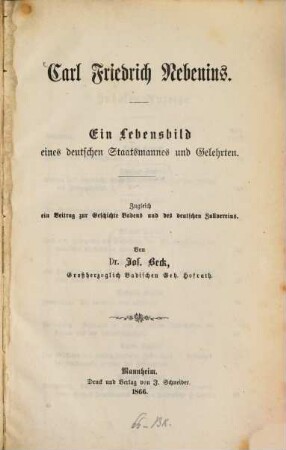 Carl Friedrich Nebenius : ein Lebensbild eines deutschen Staatmannes und Gelehrten