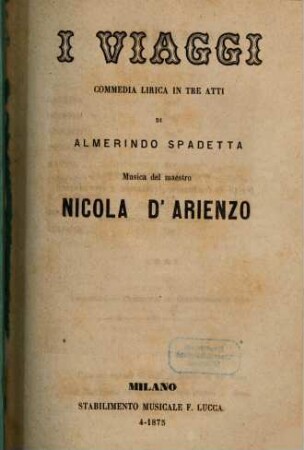 I viaggi : commedia lirica in tre atti
