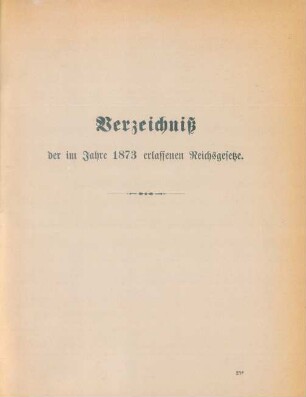 Verzeichniß der im Jahre 1873 erlassenen Reichsgesetze