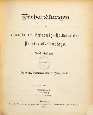 Verhandlungen des Schleswig-Holsteinischen Provinzial-Landtages. 20. 1887, 27. Febr. - 5. März