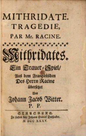 Mithridate : Tragedie = Mithridates : Ein Trauer-Spiel