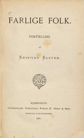 Farlige Folk : Fortaelling af Kristian Elster