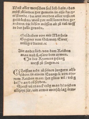 Ain ander lied/ von dem Reichen || man vnd Lasaro dem armen.|| Jn des Ryemers gesang || weyß zu° singen [et]c. ||