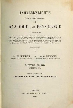 Jahresbericht über die Fortschritte der Anatomie und Physiologie, 11 = Abt. 1.2. 1882 (1883)