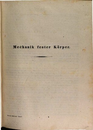 Handbuch der Mechanik, 1. Mechanik fester Körper