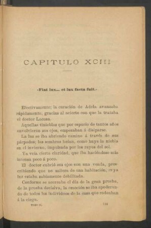 Capítulo XCIII - "Fiat lux--- et lux facta fuit".