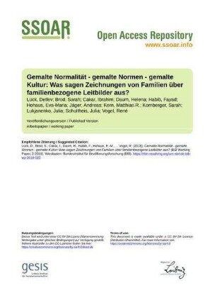 Gemalte Normalität - gemalte Normen - gemalte Kultur: Was sagen Zeichnungen von Familien über familienbezogene Leitbilder aus?