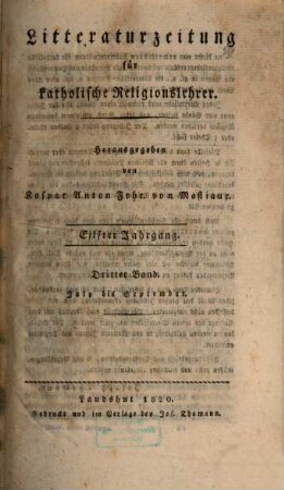 Litteraturzeitung für katholische Religionslehrer. 11,3. 1820 = Juli - Sept.