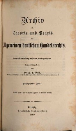 Archiv für Theorie und Praxis des allgemeinen deutschen Handelsrechts. 16, 16. 1869