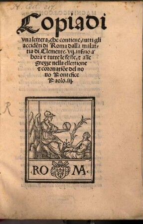 Copia di una lettera, che contiene tutti gli accidenti di Roma dalla malatia di Clemente VII.