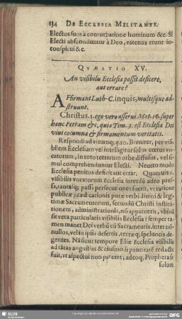 Quaestio XV. An visiblis Ecclesia possit deficere, aut errare?