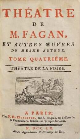 Théatre De M. Fagan, Et Autres Oeuvres Du Mesme Auteur, 4. Theatre De La Foire