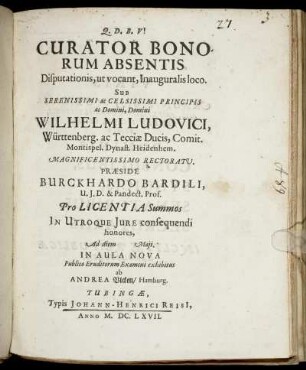 Curator Bonorum Absentis Disputationis, ut vocant, Inauguralis loco