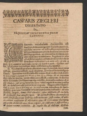 Casparis Ziegleri Dissertatio De Origine Et Incrementis Iuris Canonici.