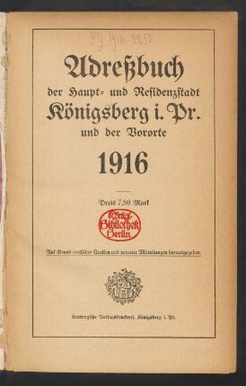 1916: Adreßbuch der Haupt- und Residenzstadt Königsberg i. Pr. und der Vororte