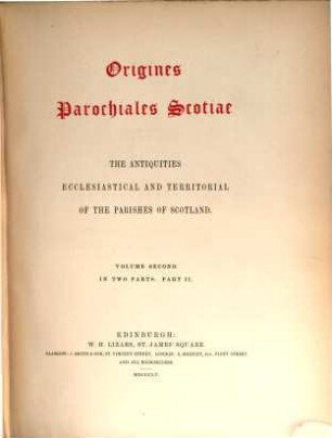 Origines parochiales Scotiae : the antiquities ecclesiastical and territorial of the parishes of Scotland, 2,2