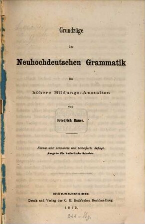 Grundzüge der neuhochdeutschen Grammatik für höhere Bildungs-Anstalten