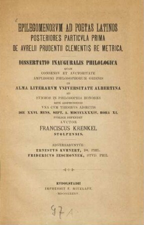 Epilegomenorum ad poetas Latinos posteriores particula prima de Aurelii Prudentii Clementis re metrica