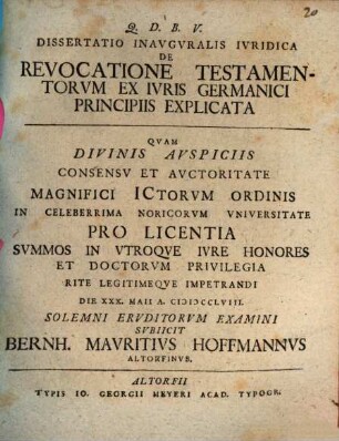 Dissertatio Inavgvralis Ivridica De Revocatione Testamentorvm Ex Ivris Germanici Principiis Explicata