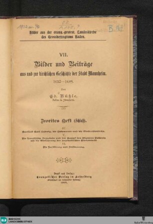 2: IV. Kurfürst Karl Ludwig, die Lutheraner und die Eintrachtskirche, V. Die französische Gemeinde und der Kampf des Pfarrers Poitevin um die Einführung der hugenottischen Kirchenzucht, VI. Die Zerstörung und Zerstreuung