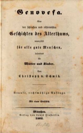 Genovefa : eine der schönsten und rührendsten Geschichten des Alterthums, neuerzählt für alle gute Menschen, besonders für Mütter und Kinder