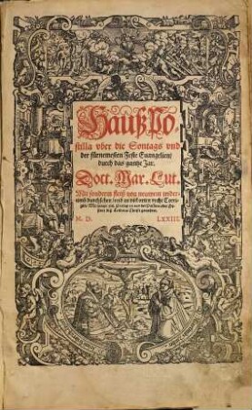 Hauß Postilla vber die Sontags vnd der fürnemesten Feste Euangelien, durch das gantze Jar