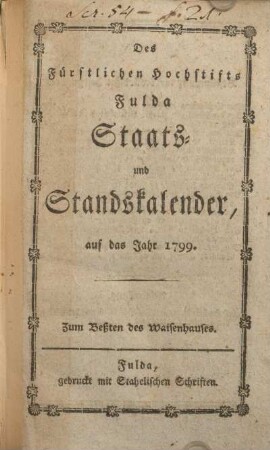 1799: Des Fürstlichen Hochstifts Fulda Staats- und Standskalender