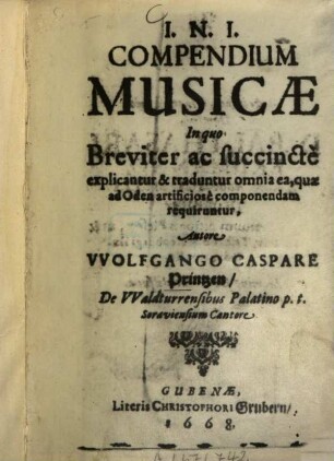 Compendium musicae : In quo breviter ac succinctè explicantur et traduntur omnia ea, quae ad Oden artificiosè componendam requiruntur