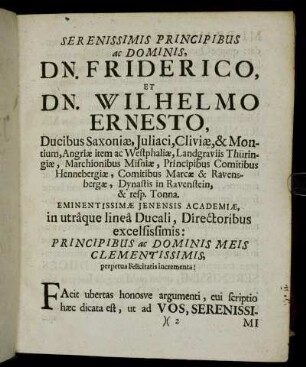 Serenissimis Principibus ac Dominis, Dn. Friderico, Et Dn. Wilhelmo Ernesto, Ducibus Saxoniæ [...]