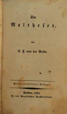 Schriften, 8. Der Maltheser