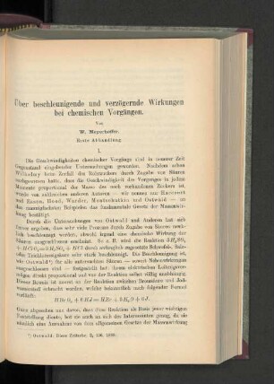 Über beschleunigende und verzögernde Wirkungen bei chemischen Vorgängen.