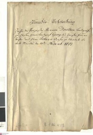 Landgräfin-Witwe Sophie Eleonore und Landgraf Ludwig VI. von Hessen-Darmstadt sowie Graf Johann v. Waldeck und Pyrmont beurkunden den Heiratsvertr...