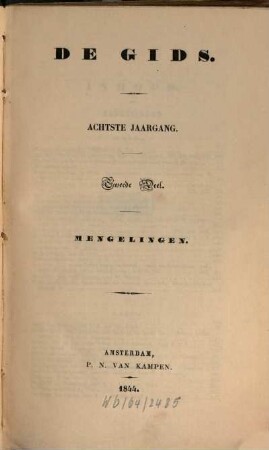 De gids : het lijfblad voor lezers & schrijvers. 8. 1844, D. 2