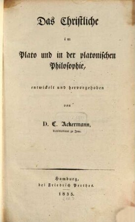 Das Christliche im Plato und in der platonischen Philosophie