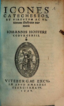 Icones Catecheseos, Et Virtvtvm Ac Vitiorum illustratae numeris