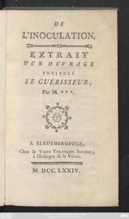 De L'Inoculation : Extrait D'Un Ouvrage Intitulé La Guérisseur