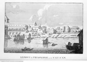 Les restes de l'ancienne Rome, recherchez avec soin , mesurez, dessinez sur les lieux, et gravez par feu Bonaventure d'Overbeke, ..., 3. Buch, Tafel c. 6.: Le Pont du Triomphe ou du Vatican.