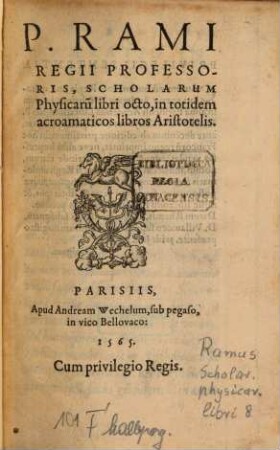 Petri Rami Scholarum physicarum libri 8 : in totid. acroamat. libros Aristotel.