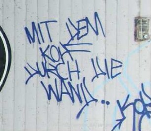 MIT DEM KOPF DURCH DIE WAND...