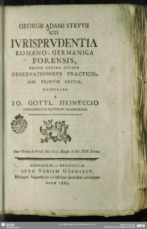 Georgii Adami Struvii Icti Iurisprudentia Romano-Germanica Forensis