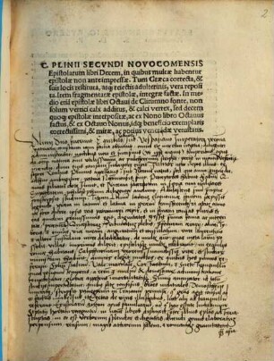 C. Plinii Secvndi Novocomensis Epistolarum libri Decem : in quibus multae habentur epistolae non ante impressae. Tum Graeca correcta, & suis locis restituta, atq[ue] reiectis adulterinis, vera reposita. Item fragmentatae epistolae, integrae factae ...