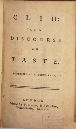 Clio or, a discourse on taste : Addressed to a young lady